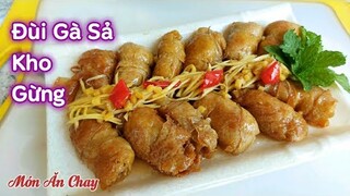 Cách Làm ĐÙI GÀ CHAY KHO GỪNG Ngon Và Đơn Giản