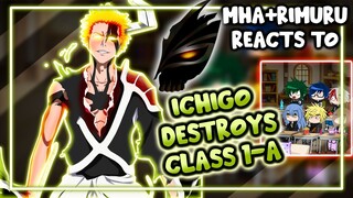 MHA/BNHA+Rimuru Reacts To Class 1-A VS. Ichigo Kurosaki || Gacha Club ||