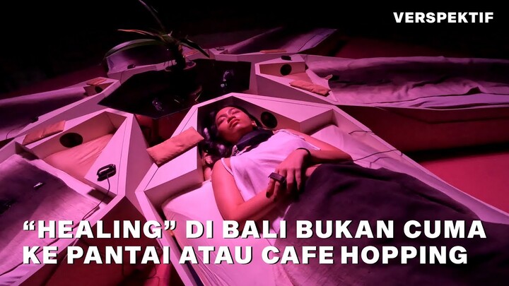 "Healing" di Bali Bukan Cuma ke Pantai atau Cafe Hopping | #VERSPEKTIF hosted by Meinitya Azzahra