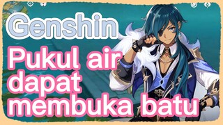 Pukul air dapat membuka batu