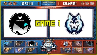 [GAME 1] NXP PREDATOR SOLID VS BREAKPOINT | MPL-PH S6 MAIN QUALIFIER GROUP B R1