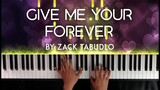 Give me Your Forever by Zack Tabudlo piano cover | with lyrics | free sheet music