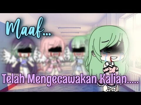 (Maaf....Telah Mengecawakan Kalian)/Glmm Indo/Baca Deks
