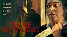 I'll Be Watching _ Official Trailer _ Horror Brains