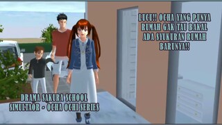 LUCU BANGET!! OCHA YANG PUNYA RUMAH GAK TAU AKAN ADA SYUKURAN!! DRAMA SAKURA SCHOOL SIMULATOR