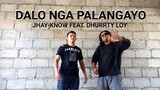 DALO NGA PALANGAYO - JHAY-KNOW FEAT. DHURRTY LOY | RVW (Official Music Video)