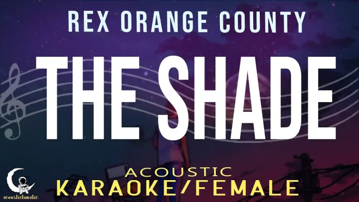THE SHADE - Rex Orange County( Acoustic Karaoke )