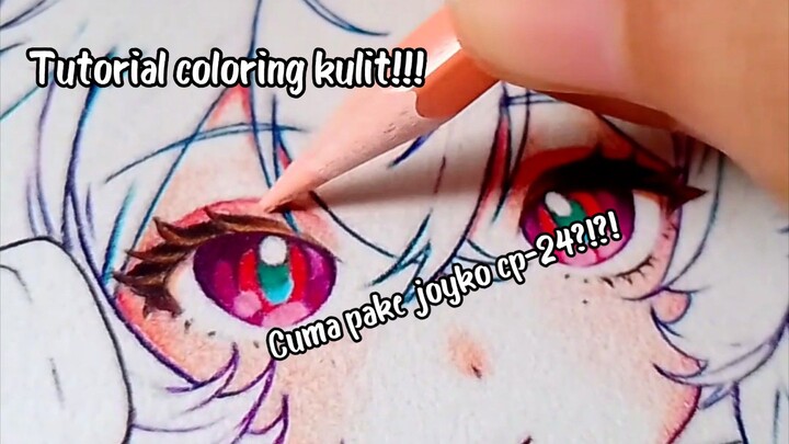 Tutorial coloring kulit!!! Cuma pake pewarna joyko cp-24?!?!