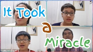 It Took a Miracle | Acapella