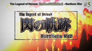 The Legend of Heroes: Trails of Cold Steel The Northern War Episode 05 Eng Sub