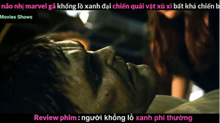 Tóm tắt phim Người khổng lồ xanh phi thường phần 4 #reviewphimhay