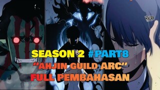 SOLO LEVELING SEASON 2 #PART8 | AHJIN GUILD ARC