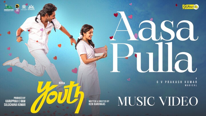 Youth (2026) Aasa Pulla Video Song Tamil 4K - Ken Karunas, Meenakshi Dinesh, GV Prakash