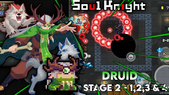 Druid || Karna Bantuan Para Serigala, Druid Dapat Mengalahkan 4 Stage Sekaligus ! - Soul Knight