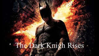 The Dark Knight Rises