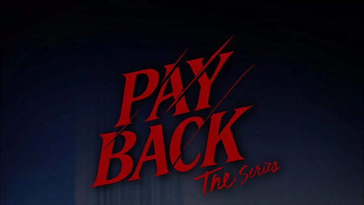 PayBack The Series | May 30