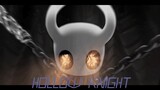 "Hollow Knight/Burning?" I forgot all tragedies, all I saw were miracles