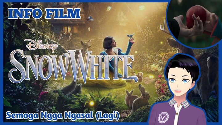 Semoga Ngga Mengecewakan!! - Info Film "Snow White" [V creator Indonesia]