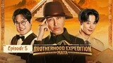 Brotherhood Expedition: Maya Ep 5 (Sub Indo)