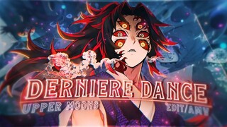 The "Upper Moons" 🌙🖤 - Dernière Danse | Demon Slayer S3 [Edit/AMV]!