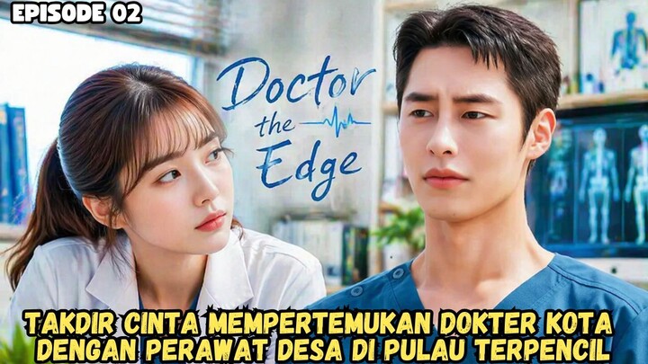 DOCTOR ON THE EDGE EPISODE 2 PART 4