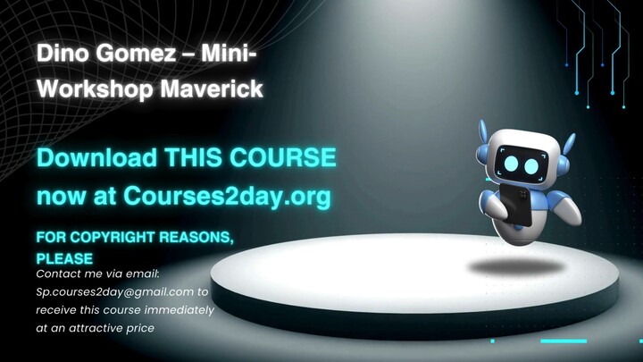 [GET] Dino Gomez – Mini-Workshop Maverick