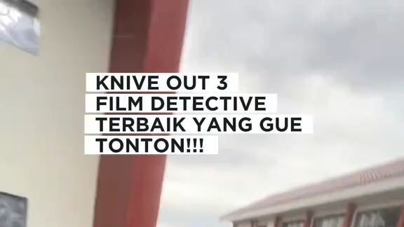 Film knive out terbaik dari semua film knive out!!!