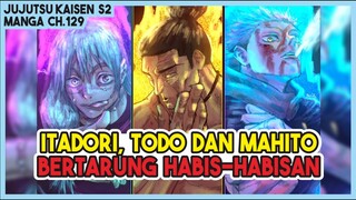 JJK S2 (129) | Itadori, Todo dan Mahito BERTARUNG Sampai TITIK DARAH PENGHABISAN!!!