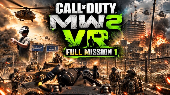 Call of Duty: MW2 Campaign Remastered in VR | Mission 1 (No Commentary)