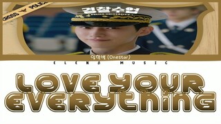 Onestar -【Love Your Everything】(Rom/Han/Eng_Lyrics) Police University OST Part 4