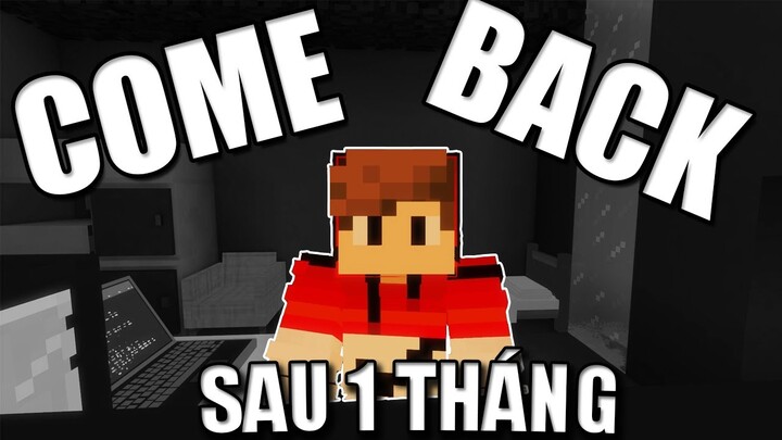 TRỞ LẠI SAU HƠN 1 THÁNG !!!!|MINECRAFT GAING