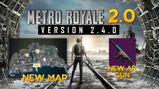 METRO ROYALE 2.0 IS HERE | PUBGMOBILE 2.4.0 UPDATE NEW MAP & GUN |