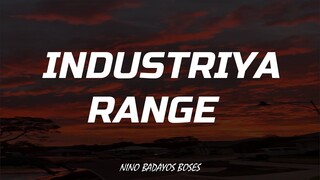 INDUSTRIYA - RANGE (FULL LYRICS MUSIC)