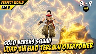 Lord Shi Hao Solo Versus Satu Klan Terlalu Mengerikan - PERFECT WORLD BAGIAN 3