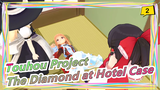 [Touhou Project MMD] The Diamond at Hotel Case (Part2) / Farce World 35_2