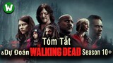 Tóm Tắt The Walking Dead (Xác Sống) | Season 10 (6 tập bonus) &amp; Dự Đoán Season 11