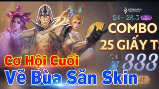 Liên Quân: Làm Nhẹ Combo 25 Giấy Tuyệt Sắc Vẽ Bùa Săn Skin và Cái Kết