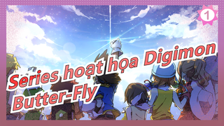 [Series hoạt họa Digimon/Mashup] Tưởng nhớ Wada Kouji - 'Butter-Fly'_1