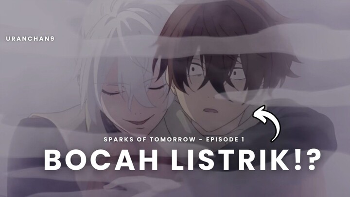 SPARKS OF TOMORROW EPS. 1 - DIMANA BUKU KATALOG ABAD KE 20 KELISTRIKAN ITU!?