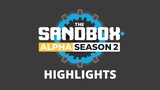 A Look Back at The Sandbox Alpha Season 2