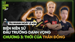 Tàu Nhanh Ngày Lẻ #39: Biên niên sử Đấu Trường Danh Vọng - Thời của thần đồng