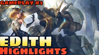 EDITH NEW HERO - HIGHLIGHTS GAMEPLAY #3  - MLBB