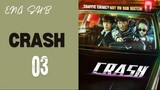 [Korean Series] Crash | Episode 3 | ENG SUB