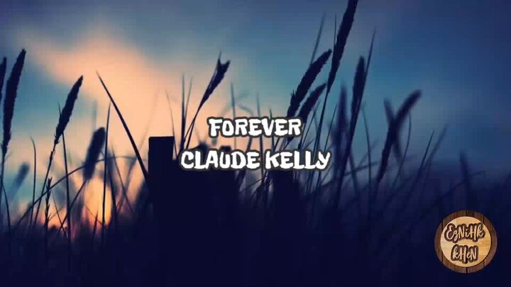 Forever - Claude Kelly