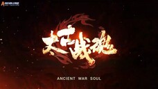 ANCEINT WAR SOUL EPS 11-20 SUB INDO
