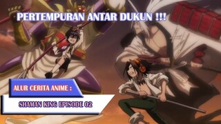 PERTEMPURAN ANTAR DUKUN - SHAMAN KING (2021) #EP02