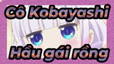 [Hầu gái rồng nhà Kobayashi MMD] Kanna: Tôi sẽ buồn nếu bạn không xem nó (Quân Y!!!)