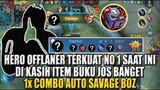 NAH INI DIA !!! OFFLANER TERKUAT SAAT INI DIKASIH BUKU 1X COMBO AUTO SAVAGE BOZ