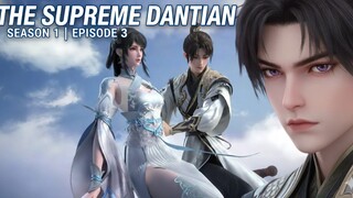 The Supreme Dantian Season 1 Episode 3 Sub Indo