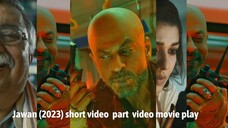 Jawan (2023) short video ( part 21 ) video movie play #hdvideoseries #Jawan #ibrahimkhan_zerotokhan